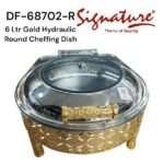 Signature 6L Gold Plated Round Hydraulic Chafing Dish DF-68702-R